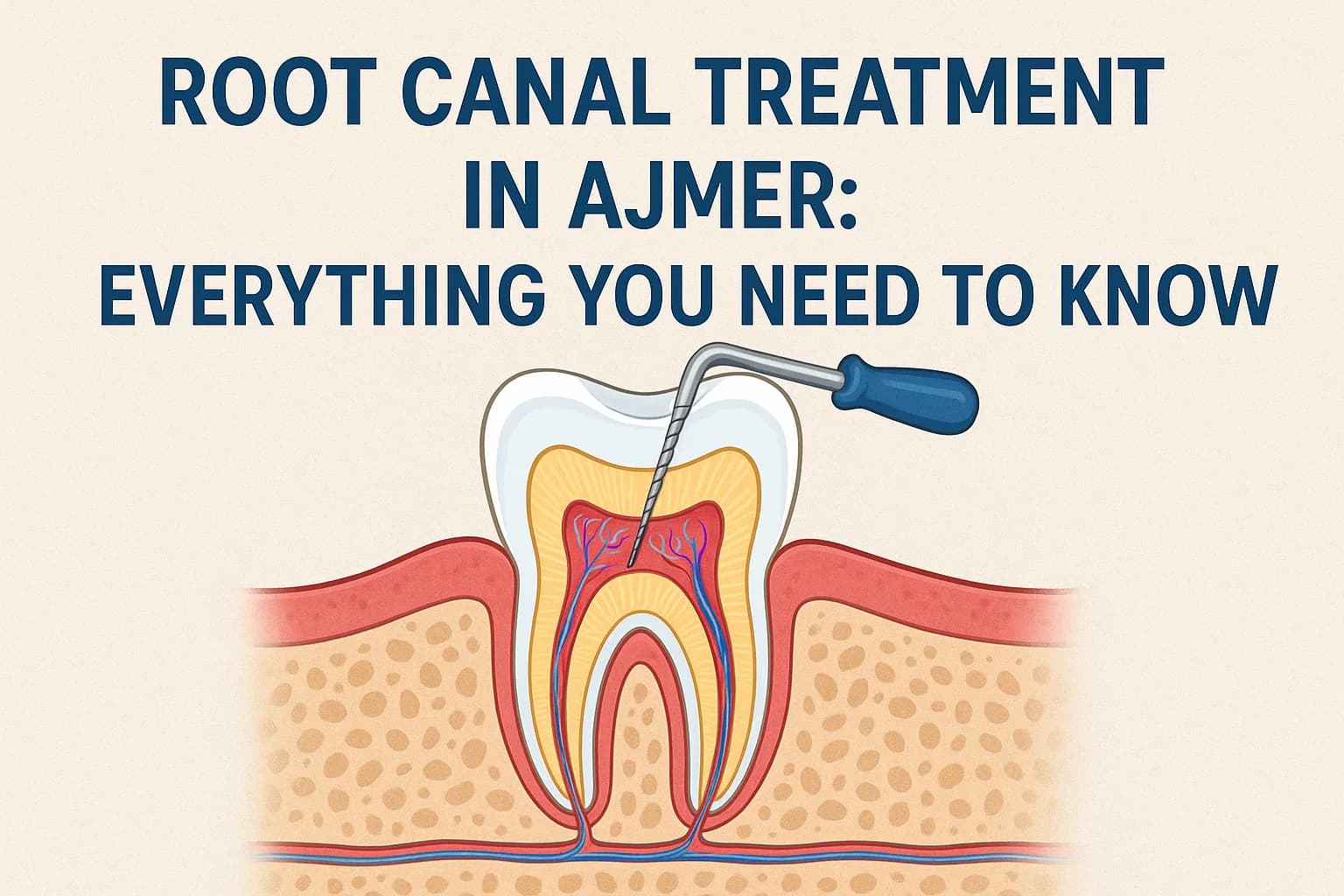 Root canal treatment in Ajmer by Dr. Nikita Sharma - painless dental care to save your natural teeth
